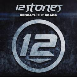 12 Stones : Beneath the Scars